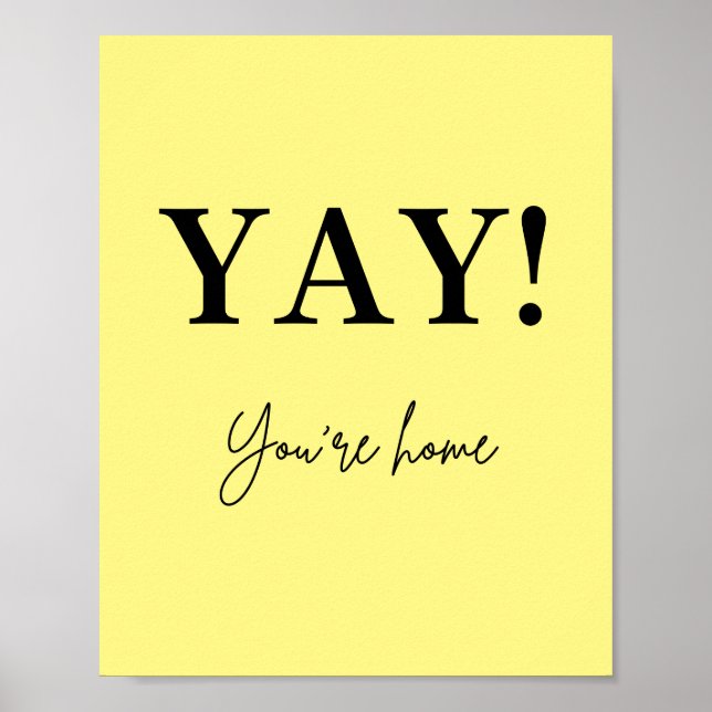 yay you're home sign (Front)