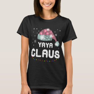 Yaya Claus Christmas Hat Diamond Pajama Family Mat T-Shirt