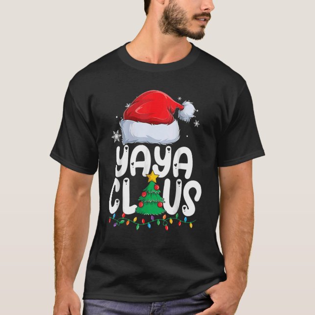 Yaya Claus Matching Group Xmas Family Christmas Pa T-Shirt (Front)