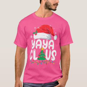 Yaya Claus Matching Group Xmas Family Christmas Pa T-Shirt