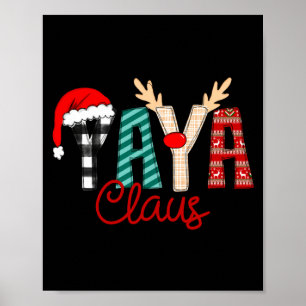 Yaya Claus Xmas Happy New Santa Claus Merry Christ Poster