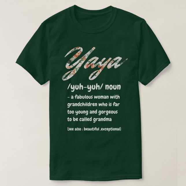 Yaya Definition A Fabulous Woman With Grandchildre T-Shirt (Design Front)