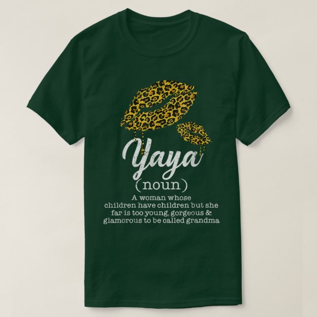 Yaya Leopard Lips Funny Grandma Meaning Mothers Da T-Shirt (Design Front)