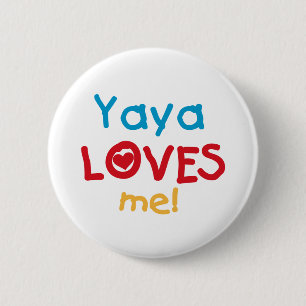 Yaya Loves Me tshirts and Gifts 6 Cm Round Badge
