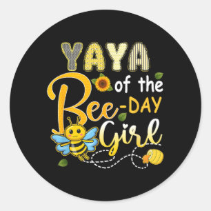 Yaya Of The Bee-Day Girl Funny Bee Birthday Party Classic Round Sticker
