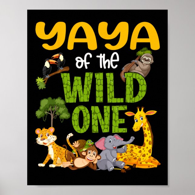 Yaya Of The Wild One Zoo Birthday Safari Jungle  Poster (Front)
