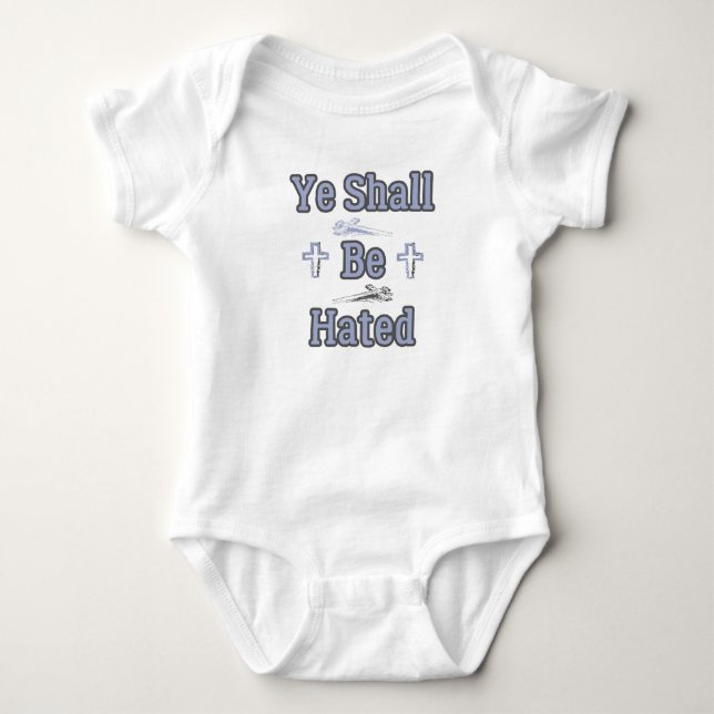 Ye Shall Be Hated Biblical Quote Baby Bodysuit (Front)
