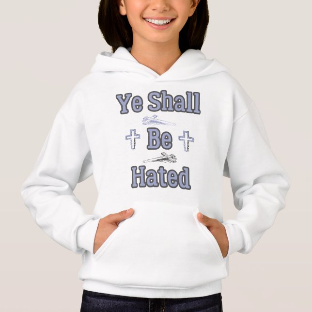 Ye Shall Be Hated Biblical Quote Girl's (Front)