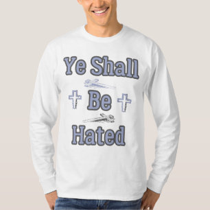 Ye Shall Be Hated Biblical Quote Men's Long Sleeve T-Shirt