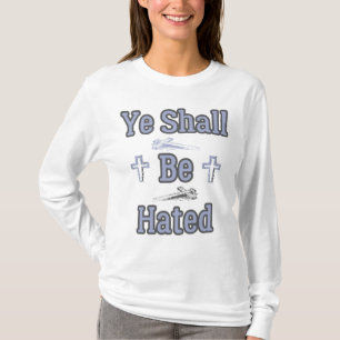 Ye Shall Be Hated Biblical Women's Long Sleeve T-Shirt