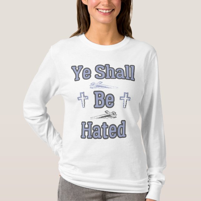 Ye Shall Be Hated Biblical Women's Long Sleeve T-Shirt (Front)