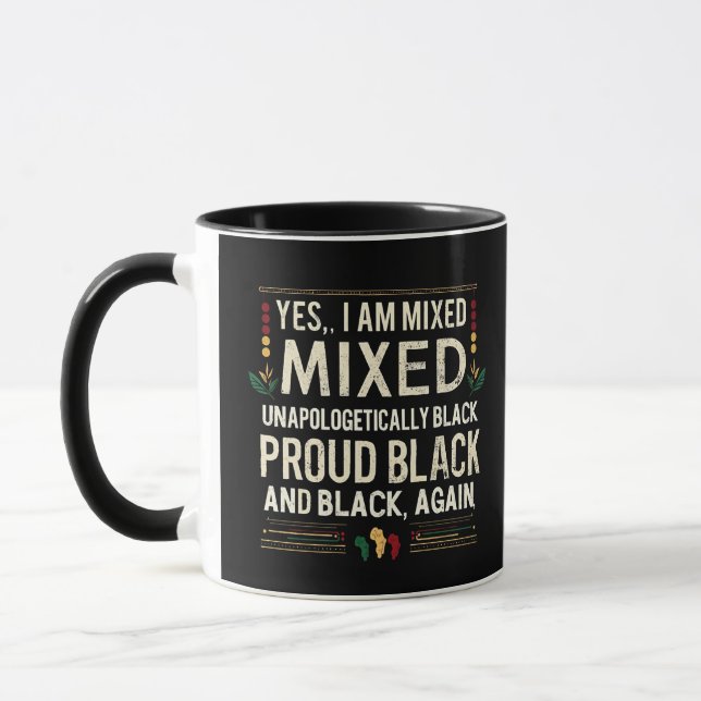 Yea I’m Mixed Unapologetically Black History Month Mug (Left)