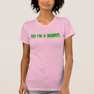 Yea I'm A SCRUB!!!!!!!, Trauma Junkie!!! It's ... T-Shirt