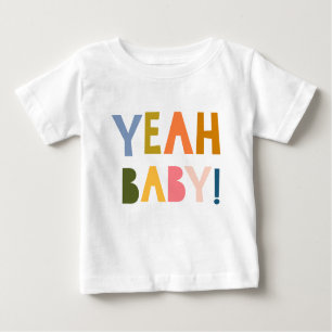 "Yeah Baby!" Happy Colourful Hand Lettering Quote Baby T-Shirt