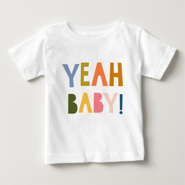 "Yeah Baby!" Happy Colourful Hand Lettering Quote Baby T-Shirt (Front)