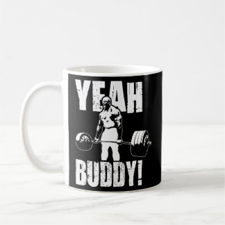 Yeah Buddy - Ronnie Coleman Gym Motivational Coffee Mug
