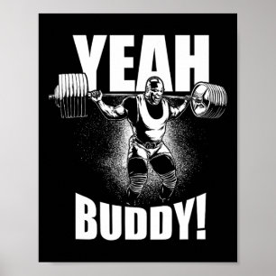 Yeah Buddy - Ronnie Coleman Squat - Gym Motivation Poster