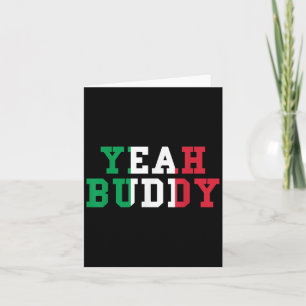 Yeah Buddy Tee Italian Flag Colours Funny Yeah Bud Card