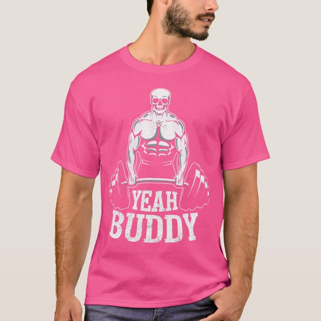 Yeah Buddy Tshirt Novelty Weightlifting 	 Mens Fit (Front)