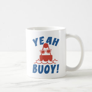 Yeah Buoy! Coffee Mug