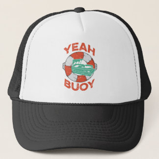 Yeah Buoy Pontoon Boat Captain Pontooning Trucker Hat