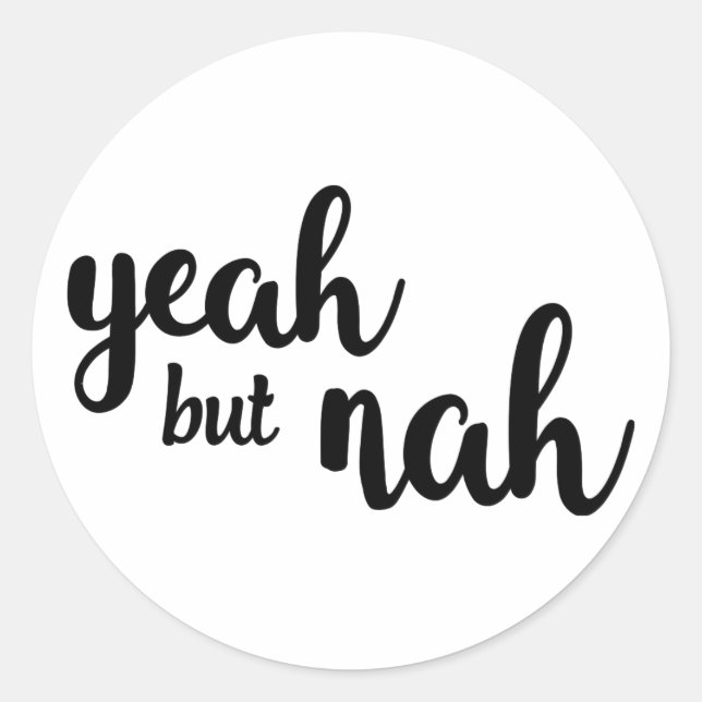 Yeah but Nah Sticker (Front)