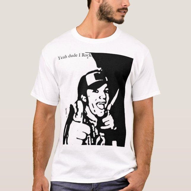 Yeah Dude I Rock T-Shirt (Front)