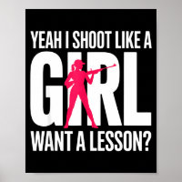 Yeah I Shoot Like A Girl Want A Lesson_ Funny Girl