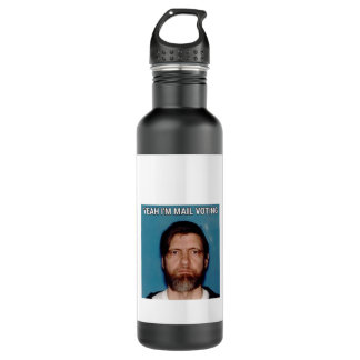Yeah I&x27;m Mail Voting - UNABOMBER Ted Kaczynski 710 Ml Water Bottle