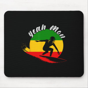 Yeah Mon Rastafari Roots Jamaican Surfing Rasta Re Mouse Pad