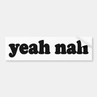 yeah nah funny kiwi New Zealand slang for car Bumper Sticker