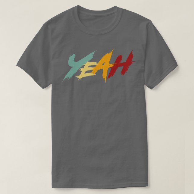 Yeah Retro Text T-Shirt (Design Front)
