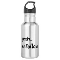 Yeah Unfollow