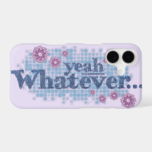 Yeah whatever purple pink case