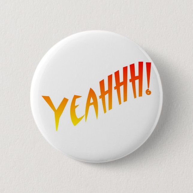 Yeahhh! button (Front)