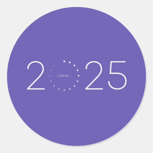 Year 2025 Loading Already Classic Round Sticker (Front)