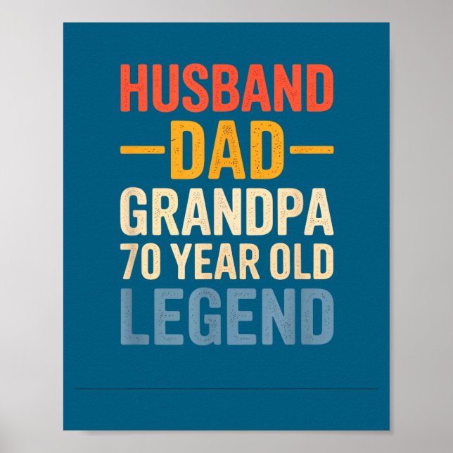 Year 70 Old Legend Husband Dad Poster (Front)