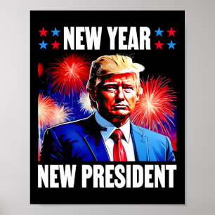 Year New President Trump 2024 Poster