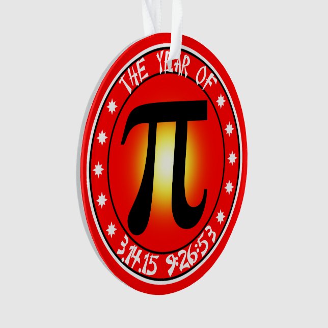 Year of Pi  3/14/15 9:26:53 Ornament (Front)