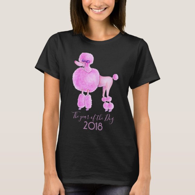 Year of the dog pink poodle dog t-shirt (Front)