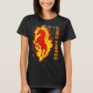 Year Of The Fire Horse Happy Chinese Lunar New Yea T-Shirt