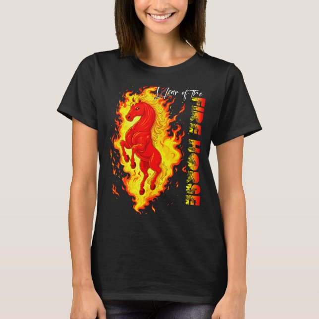 Year Of The Fire Horse Happy Chinese Lunar New Yea T-Shirt (Front)
