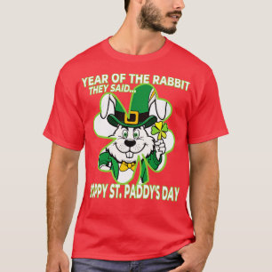 Year of the Rabbit St Paddys Day T-Shirt