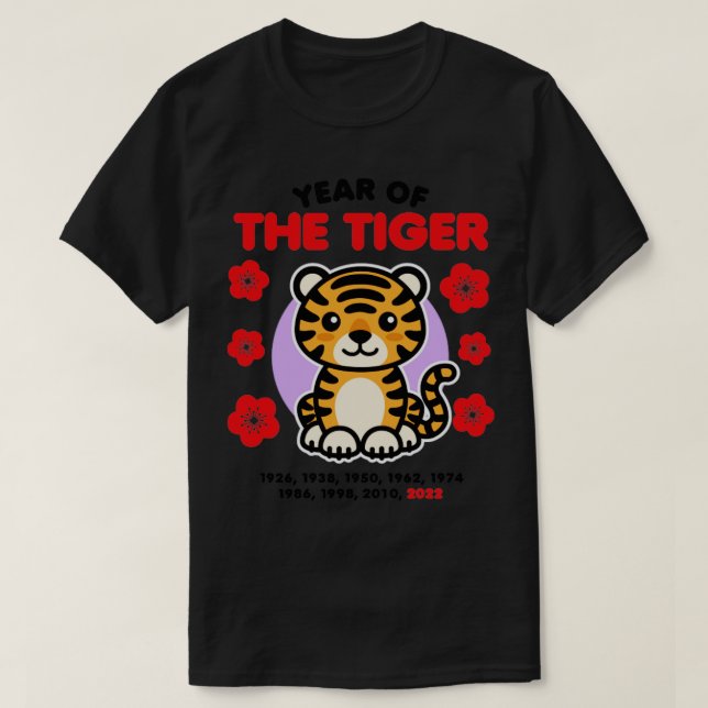 Year of the Tiger 2022 Happy Chinese Zodiac New Ye T-Shirt (Design Front)