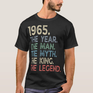 Year Vintage 1965 he Year Man Myth King Legend T-Shirt