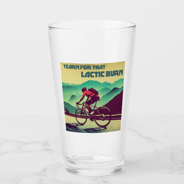 Yearn For That Lactic Burn Cycling Glass (Front)