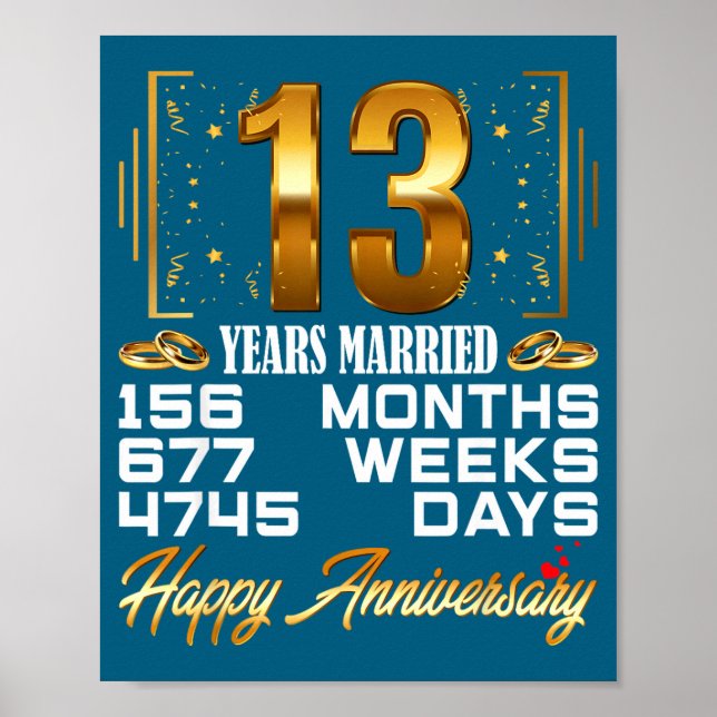Years 13 Married 13th Wedding Anniversary Poster (Front)