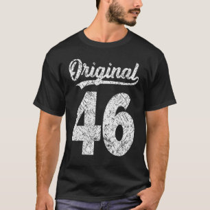Year's Issues Original Vintage Of It´s My 46th Bir T-Shirt
