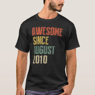 Years Old Awesome Since August 2010 Copy Birthday T-Shirt