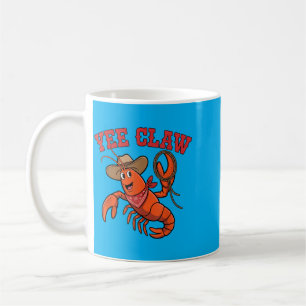 Yee Claw Cowboy Lobster Fun Design For Seafood Coffee Mug